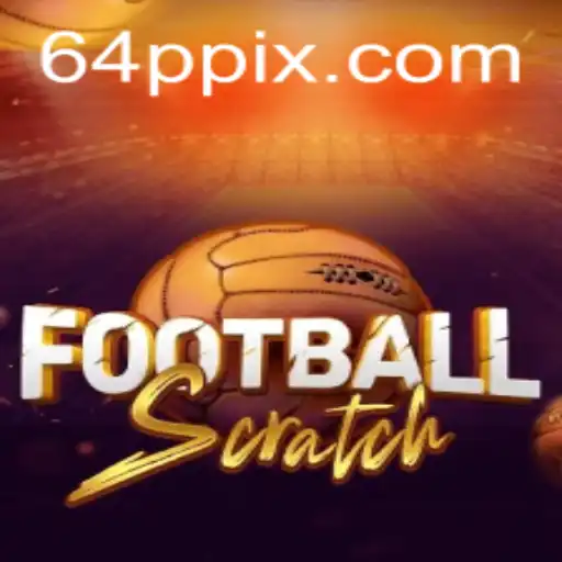 Explorando o Excitante Mundo de FootballScratch no 64P.COM