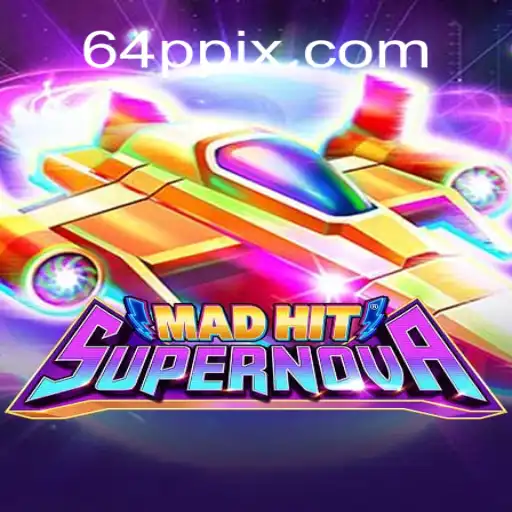 Descubra MadHitSupernova: O Novo Fenômeno dos Jogos em 64P.COM